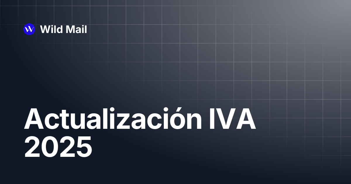 Actualización IVA 2025 Wild Mail